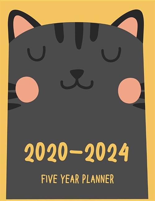 2020-2024 Five Year Planner: 2020-2024 planner. Monthly Schedule Organizer -Agenda Planner For The Next Five Years, Appointment Notebook, Monthly P (Paperback)