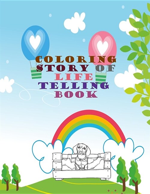 Coloring Story of life telling book: A Coloring Book with story of family, human, animals, children, lady, housing, places included miscellaneous thin (Paperback)