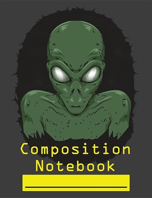 Composition Notebook: Scary Space Alien Retro College Ruled Blank Lined Paper Notebook charcoal black (Paperback)
