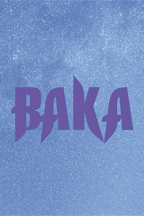 Baka: Blank Lined Notebook ( Weeaboo) Blue (Paperback)