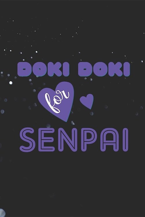 Doki Doki For Senpai: Blank Lined Notebook ( Weeaboo) Blue (Paperback)