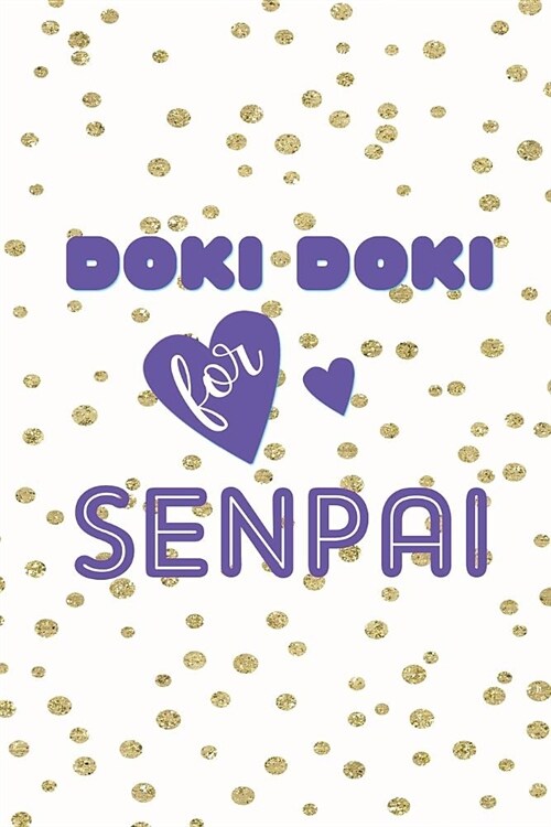 Doki Doki For Senpai: Blank Lined Notebook ( Weeaboo) Blue (Paperback)