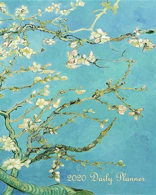 2020 Daily Planner: Van Gogh Almond Blossom Motif Cover Full page a day and schedule at a glance. Inspirational quotes keep you focused on (Paperback)