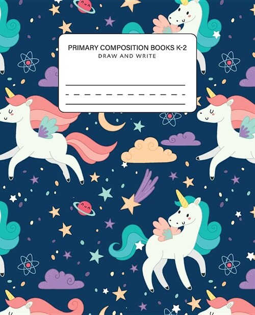 primary composition books k-2 draw and write: Primary Story Journal notebook and Picture Space draw and write for kindergarten grades k-2 (Paperback)