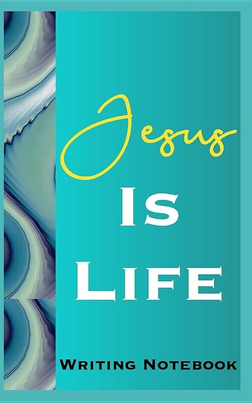Jesus Is Life Writing Notebook (Paperback)