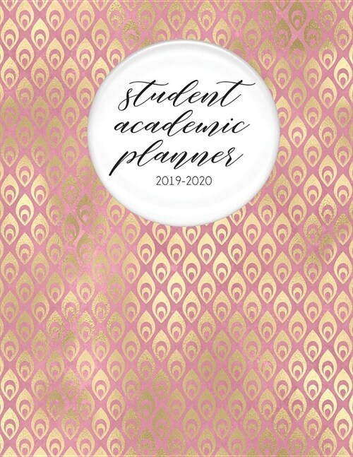 Student Academic Planner 2019-2020: Pink Peacock Bird - Student Homework Assignment Planner - Calendar - Organizer - To-Do List - Notes - Class Schedu (Paperback)