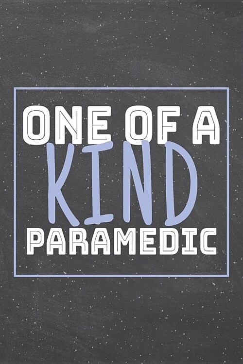 One Of A Kind Paramedic: Paramedic Dot Grid Notebook, Planner or Journal - 110 Dotted Pages - Office Equipment, Supplies - Funny Paramedic Gift (Paperback)