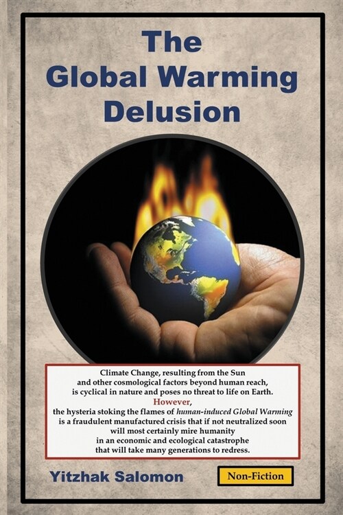 The Global Warming Delusion (Paperback)