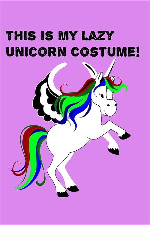 This Is My Lazy Unicorn Costume: Handwriting Journal (Paperback)