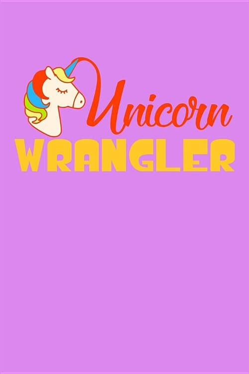 Unicorn Wrangler: Handwriting Journal (Paperback)