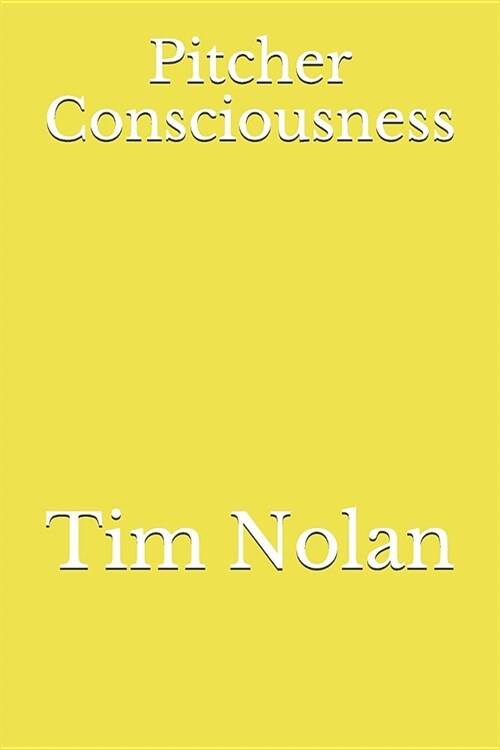 Pitcher Consciousness (Paperback)