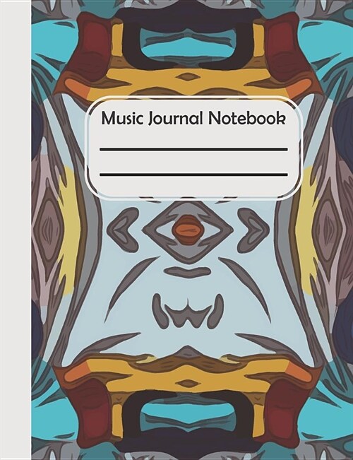 Music Journal Notebook: Colorful Illustration Pattern Blank Lined Manuscript Paper For Music Composer And Music Teacher And Student/Blank Shee (Paperback)