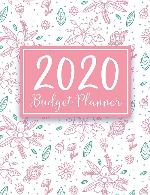 2020 Budgeting Planner: Hand Dawn Floral Pink Cover - 2020 Daily Weekly Expense Tracker Workbook - Personal Finance Budget Planner - Monthly B (Paperback)