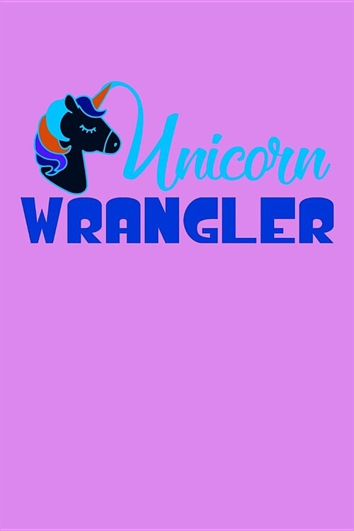 Unicorn Wrangler: Isometric Dot Journal (Paperback)