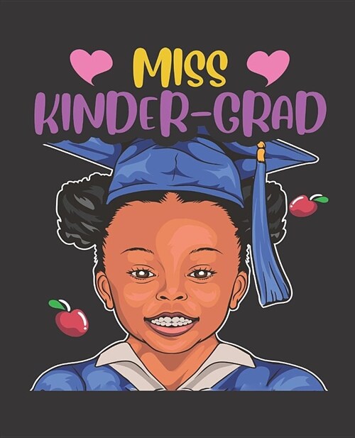 Black Girl Magic Notebook Journal: Kindergarten Little Miss Kinder-Grad Girls Graduation - Wide Ruled Notebook - Lined Journal - 100 Pages - 7.5 X 9.2 (Paperback)