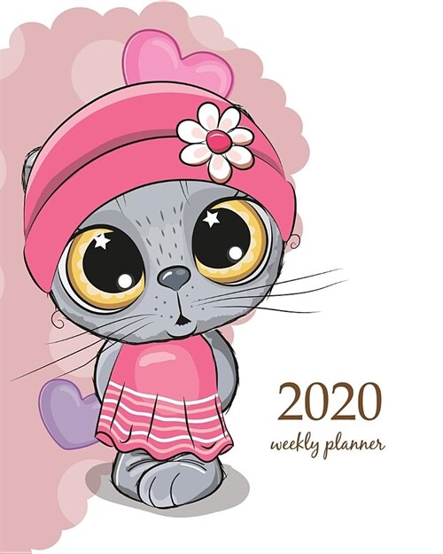 2020 Weekly Planner: Calendar Schedule Organizer Appointment Journal Notebook and Action day With Inspirational Quotes Cute Kittens boy and (Paperback)