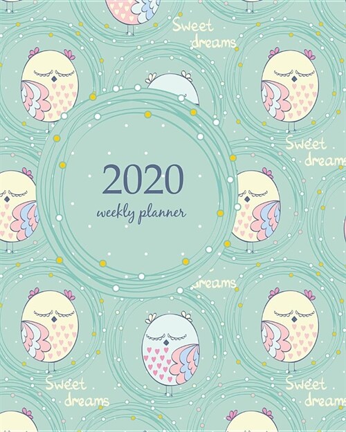 2020 Weekly Planner: Calendar Schedule Organizer Appointment Journal Notebook and Action day With Inspirational Quotes Cartoon Sleeping owl (Paperback)