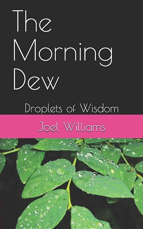 The Morning Dew: Droplets of Wisdom (Paperback)