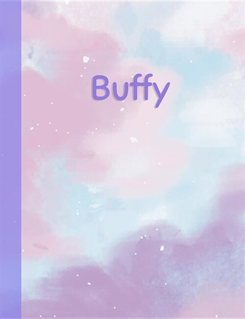 Buffy: Personalized Composition Notebook - College Ruled (Lined) Exercise Book for School Notes, Assignments, Homework, Essay (Paperback)