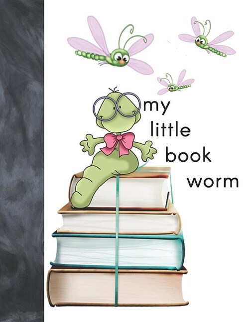 My Little Book Worm: For Kids To Keep Track of All the Books They Read Journal - Reading Review On Each Page Logbook For Girls & Boys (Paperback)