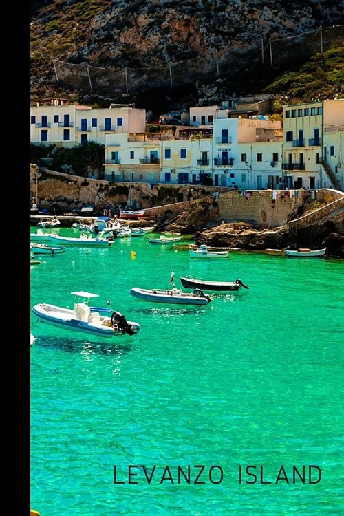 Levanzo Island: small lined Sicily Notebook / Travel Journal to write in (6 x 9) 120 pages (Paperback)