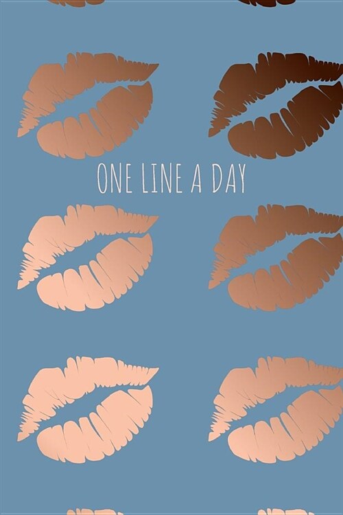 One Line A Day: Kissing Lips One Line A Day Journal Five-Year Memory Book, Diary, Notebook, 6x9, 110 Lined Blank Pages (Paperback)