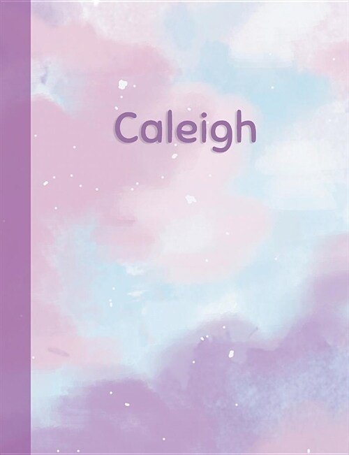 Caleigh: Personalized Composition Notebook - College Ruled (Lined) Exercise Book for School Notes, Assignments, Homework, Essay (Paperback)