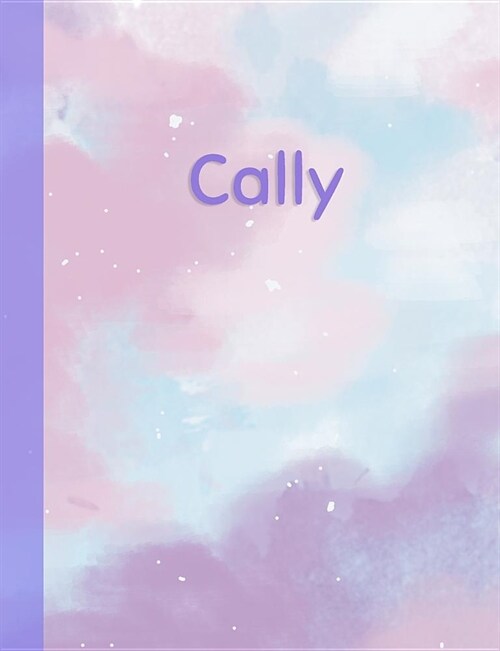 Cally: Personalized Composition Notebook - College Ruled (Lined) Exercise Book for School Notes, Assignments, Homework, Essay (Paperback)