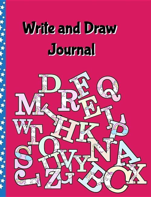 Write and Draw Journal: Grades K-2: Primary Composition Lined and Half Page Lined Paper with Drawing Space (7.4 x 9.6 Notebook), Learn To Wr (Paperback)