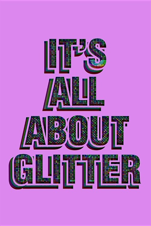 Its All About Glitter: Milage Journal (Paperback)