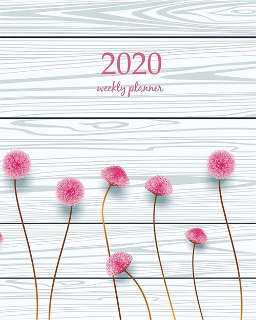 2020 Weekly Planner: Calendar Schedule Organizer Appointment Journal Notebook and Action day With Inspirational Quotes Vintage spring flora (Paperback)