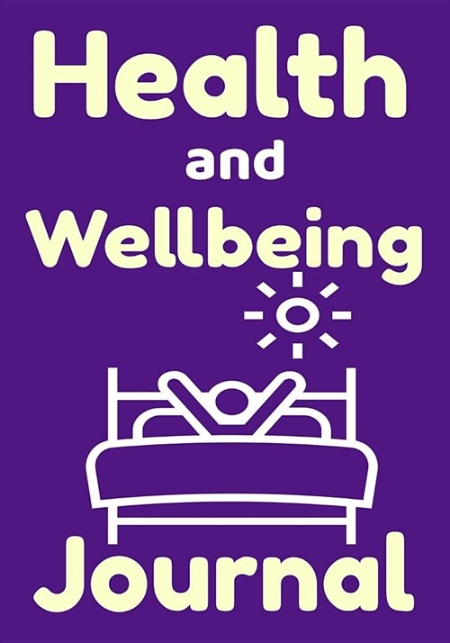 Health and Wellbeing Journal: 6 Weeks Self Therapy For Depression and Anxiety With Prompts (Paperback)