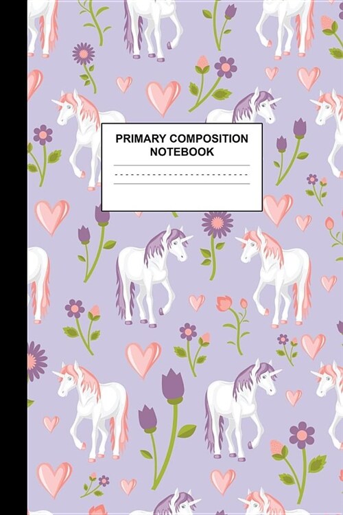 Primary Composition Notebook: Writing Journal for Grades K-2 Handwriting Practice Paper Sheets - Dainty Unicorn School Supplies for Girls, Kids and (Paperback)