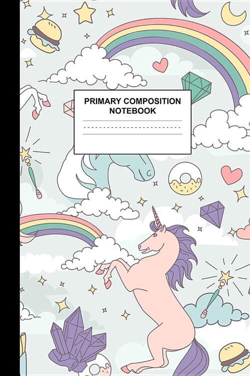 Primary Composition Notebook: Writing Journal for Grades K-2 Handwriting Practice Paper Sheets - Glamorous Unicorn School Supplies for Girls, Kids a (Paperback)