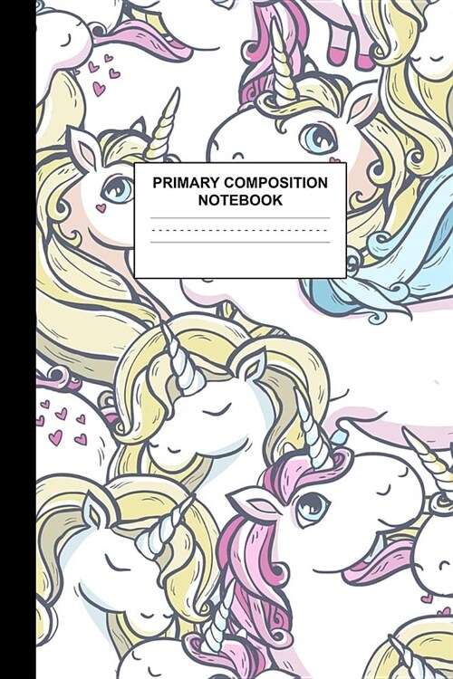 Primary Composition Notebook: Writing Journal for Grades K-2 Handwriting Practice Paper Sheets - Lovable Unicorn School Supplies for Girls, Kids and (Paperback)