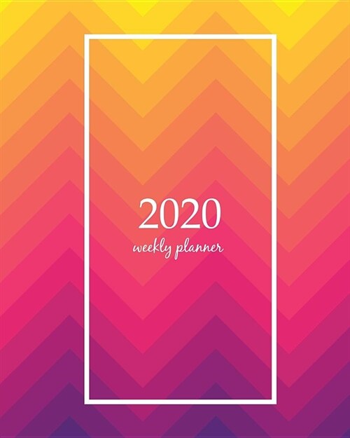 2020 Weekly Planner: Calendar Schedule Organizer Appointment Journal Notebook and Action day With Inspirational Quotes Minimal covers desig (Paperback)