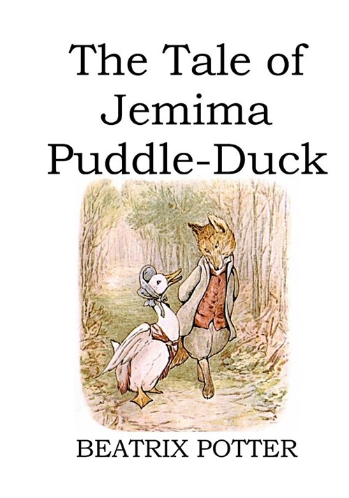 The Tale of Jemima Puddle-Duck (illustrated) (Paperback)