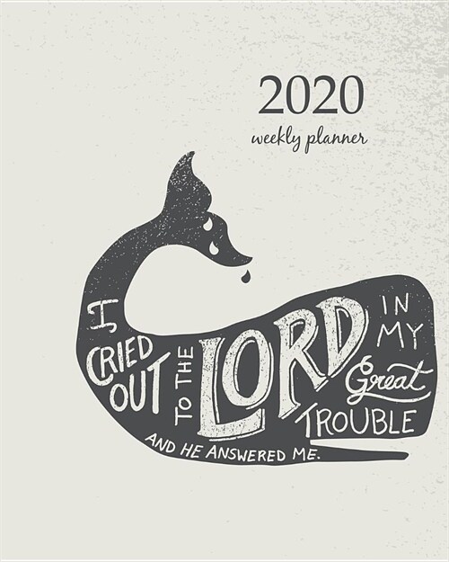 2020 Weekly Planner: Calendar Schedule Organizer Appointment Journal Notebook and Action day With Inspirational Quotes Bible quote in hand (Paperback)