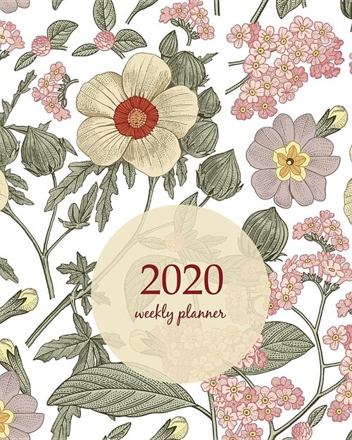 2020 Weekly Planner: Calendar Schedule Organizer Appointment Journal Notebook and Action day With Inspirational Quotes Beautiful pink bloom (Paperback)