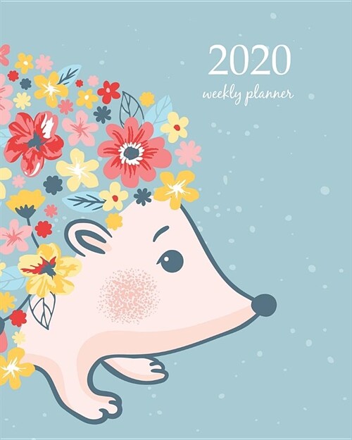 2020 Weekly Planner: Calendar Schedule Organizer Appointment Journal Notebook and Action day With Inspirational Quotes Vector illustration (Paperback)