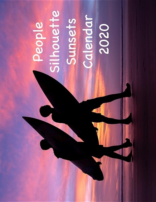 People Silhouette Sunsets Calendar 2020 (Paperback)