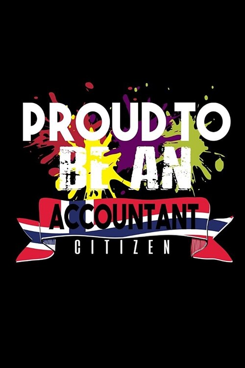 Proud to be an accountant citizen: Notebook - Journal - Diary - 110 Lined pages (Paperback)