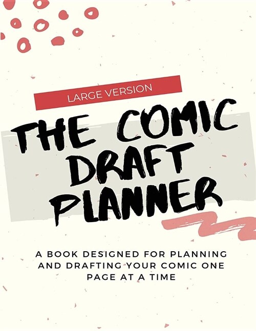 The Comic Draft Planner Large Version (Paperback)