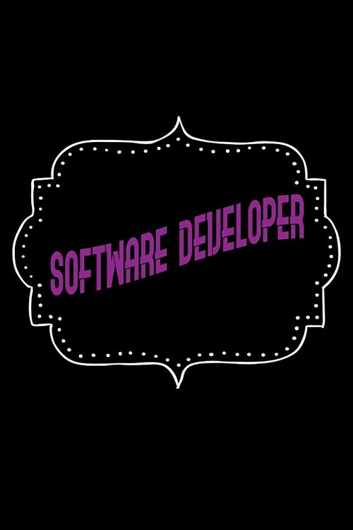 Software developer: Notebook - Journal - Diary - 110 Lined pages (Paperback)