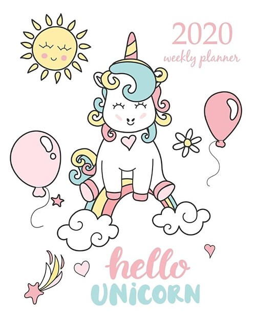 2020 Weekly Planner: Calendar Schedule Organizer Appointment Journal Notebook and Action day With Inspirational Quotes horse cute unicorn a (Paperback)