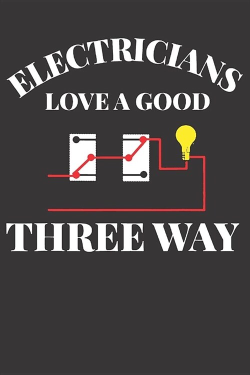 Notebook for Electrician Engeneer and Teacher (Paperback)