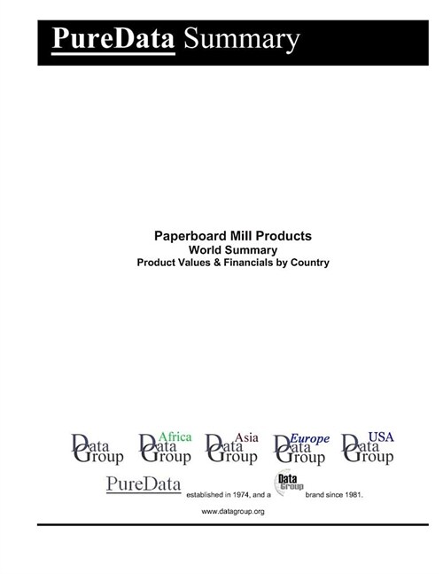 Paperboard Mill Products World Summary: Product Values & Financials by Country (Paperback)