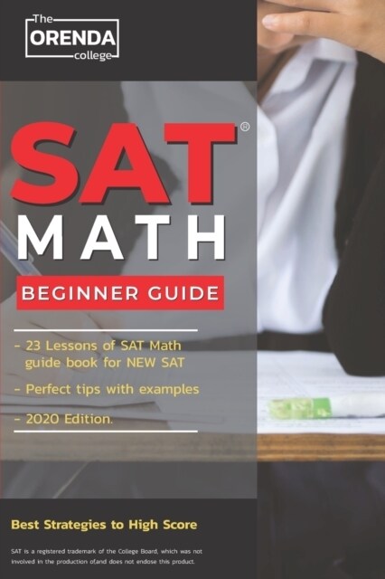 SAT Math: 23 Lessons Beginner Math Guide For New SAT With Perfect Tips with Example (Paperback)