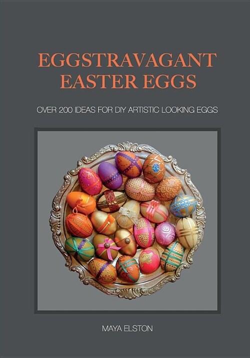 Eggstravagant Easter Eggs (Paperback)