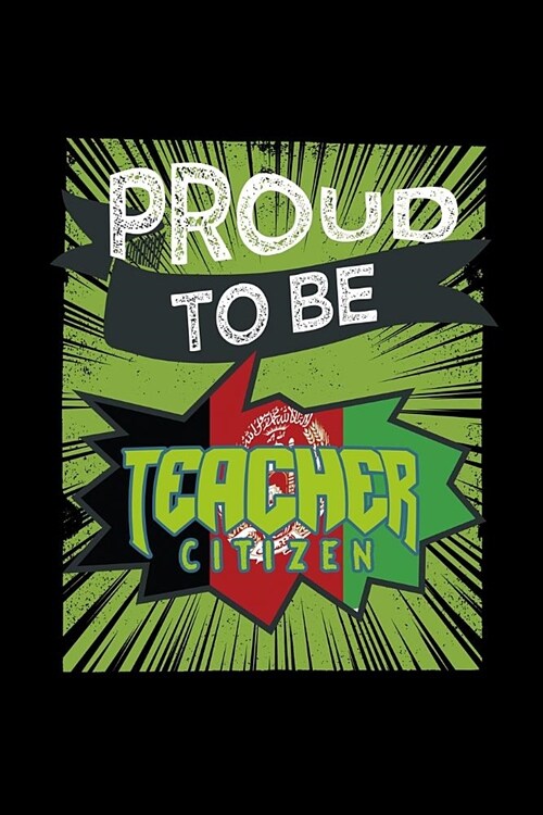 Proud to be a teacher citizen: Notebook - Journal - Diary - 110 Lined pages (Paperback)